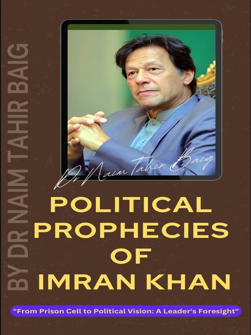 Title details for Political Prophecies of Imran Khan by Dr Naim Tahir Baig - Available
